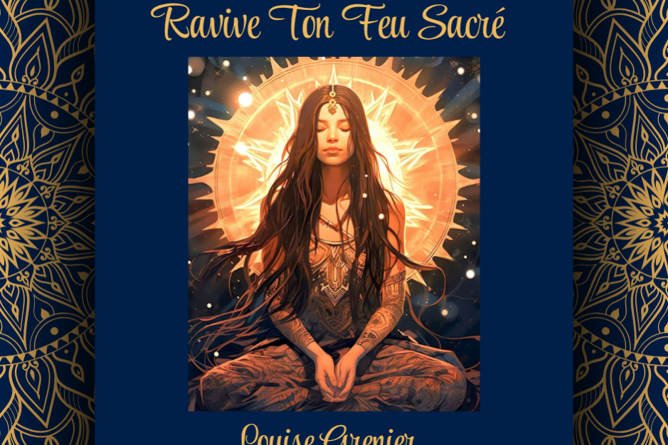 Ravive Ton Feu Sacré